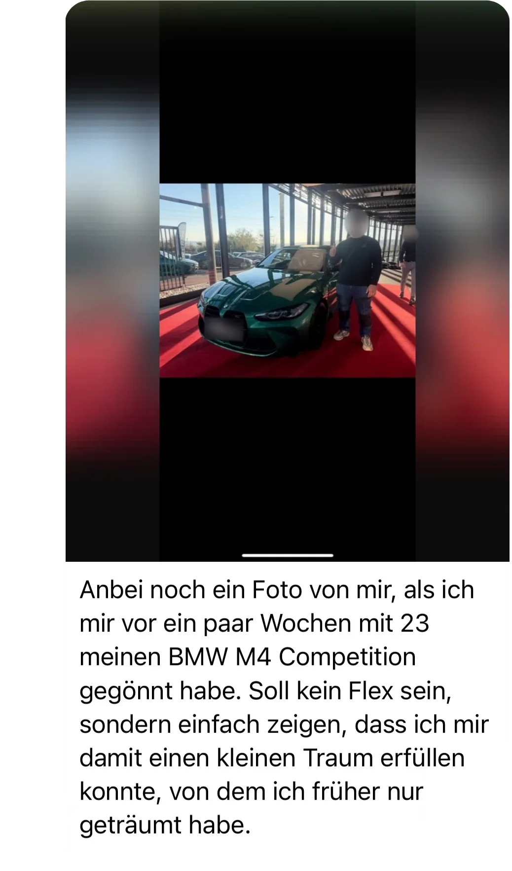 Telegram-Nachricht aus der Community mit Foto eines BMW M4 Competition: „Anbei noch ein Foto von mir, als ich mir vor ein paar Wochen mit 23 meinen BMW M4 Competition gegönnt habe. Soll kein Flex sein, sondern einfach zeigen, dass ich mir damit einen kleinen Traum erfüllen konnte, von dem ich früher nur geträumt habe.“